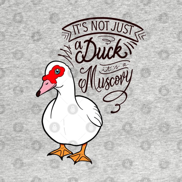 It’s not just a duck, it’s a Muscovy by Jurassic Ink